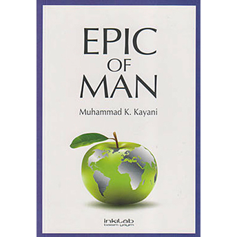 Epic Of Man-Muhammad K. Kayani