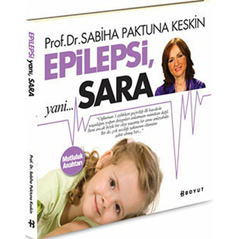 Epilepsi, Yani... Sara Sabiha Paktuna Keskin