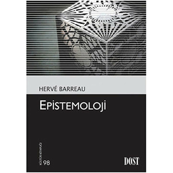 Epistemoloji (Kültür Kitaplığı 98) Gherve Barreau