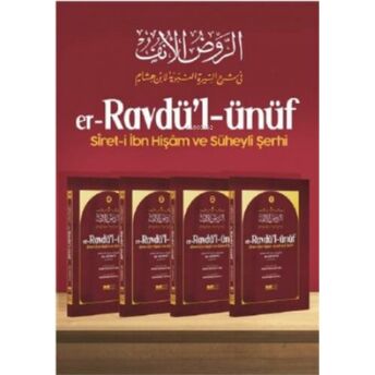 Er Ravdül Ünüf Sireti Ibn Hişam Ve Süheyli Şerhi 4 Cilt Imam Muhaddis Abdurrahman Es- Süheyli