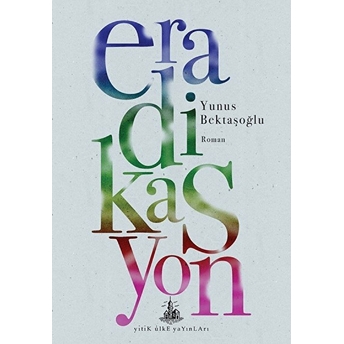 Eradikasyon Yunus Bektaşoğlu