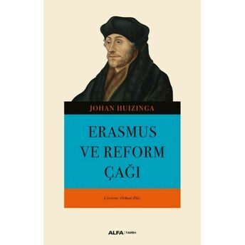 Erasmus Ve Reform Çağı Johan Huizinga