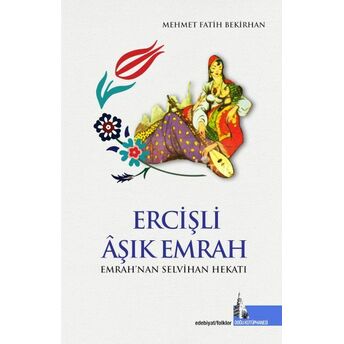 Ercişli Âşık Emrah Mehmet Fatih Bekirhan