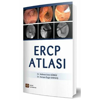 Ercp Atlası - Mehmet Emin Gürbüz - Dursun Özgür Karakaş