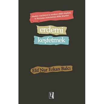 Erdemi Keşfetmek Elif Nur Erkan Balcı