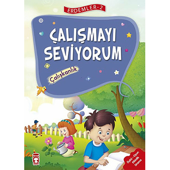 Erdemler 2 - Çalışmayı Seviyorum Çalışkanlık Necla Saydam