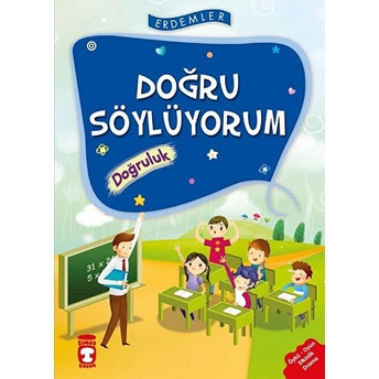 Erdemler: Doğru Söylüyorum - Doğruluk Saadet Kocagöz Uzun