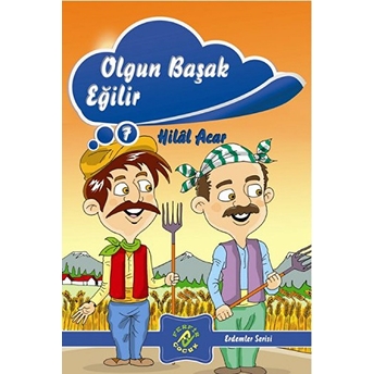 Erdemler Serisi 7 - Olgun Başak Eğilir Hilal Acar