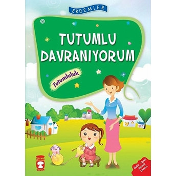 Erdemler: Tutumlu Davranıyorum - Tutumluluk Saadet Kocagöz Uzun