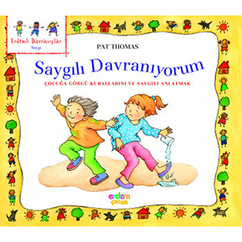 Erdemli Davranışlar Dizisi - Saygılı Davranıyorum Pat Thomas