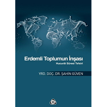 Erdemli Toplumun Inşası - Erdemli Toplumun Inşası-Şahin Güven