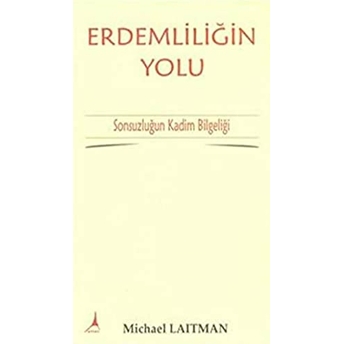 Erdemliliğin Yolu - Rav Michael Laitman