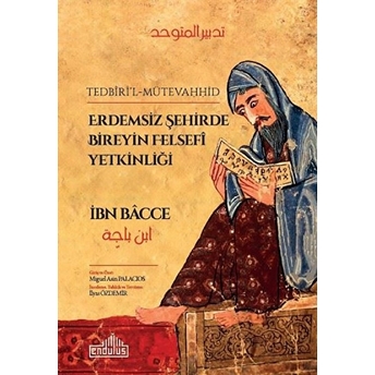 Erdemsiz Şehirde Bireyin Felsefi Yetkinliği Ibn Bacce