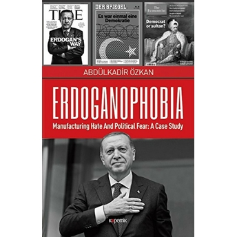 Erdoganophobia Abdülkadir Özkan