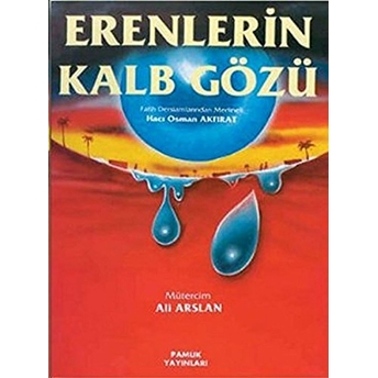 Erenlerin Kalb Gözü (Tasavvuf-004) M. Osman Akfırat