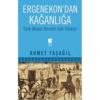 Ergenekon'dan Kağanlığa Ahmet Taşağıl