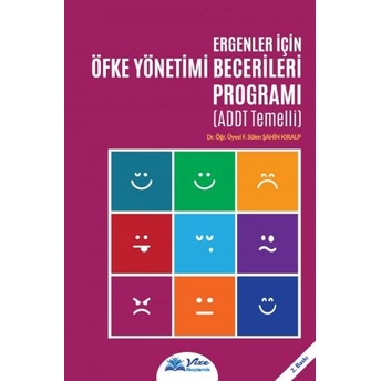 Ergenler Için Öfke Yönetimi Becerileri Programı F. Sülen Şahin Kıralp