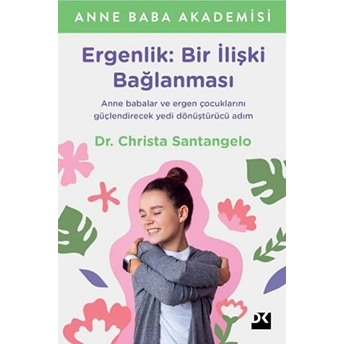 Ergenlik: Bir Ilişki Bağlanması Christa Santangelo