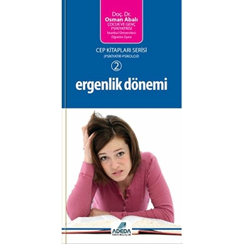 Ergenlik Dönemi Osman Abalı