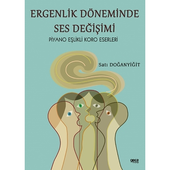 Ergenlik Döneminde Ses Değişimi Satı Doğanyiğit