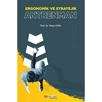 Ergonomik Ve Stratejik Antrenman