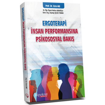 Ergoterapi Insan Performansına Psikososyal Bakış Esra Akı