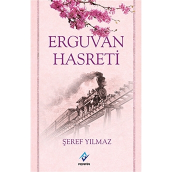 Erguvan Hasreti Şeref Yılmaz