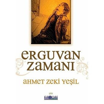 Erguvan Zamanı Ahmet Zeki Yeşil