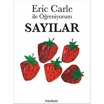 Eric Carle Ile Öğreniyorum - Sayılar Eric Carle