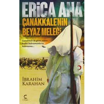 Erica Ana: Çanakkalenin Beyaz Meleği