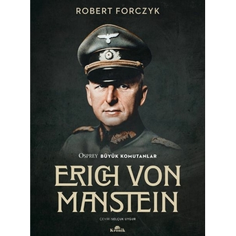 Erıch Von Mansteın Robert Forczyk