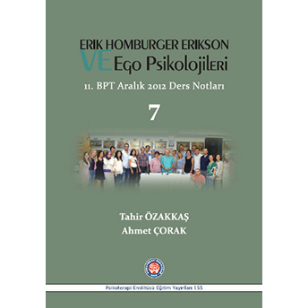 Erik Homburger Erikson Ego Psikolojileri 11. Bpt Aralık 2012 Ders Notları 7-Ahmet Çorak