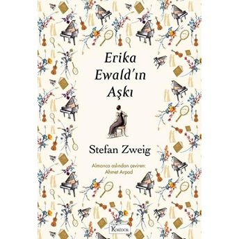 Erika Ewald’ın Aşkı (Bez Ciltli) Stefan Zweig