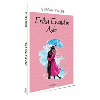 Erika Ewald'ın Aşkı Stefan Zweig