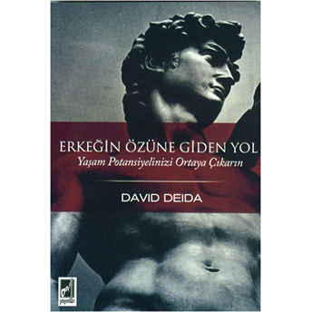 Erkeğin Özüne Giden Yol David Deida