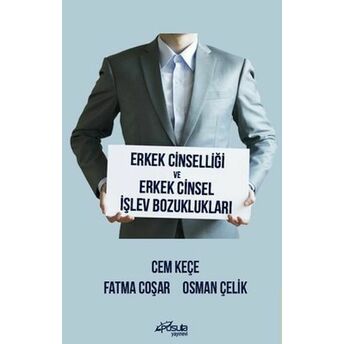 Erkek Cinselliği Ve Erkek Cinsel Işlev Bozuklukları Osman Çelik, Cem Keçe, Fatma Coşar