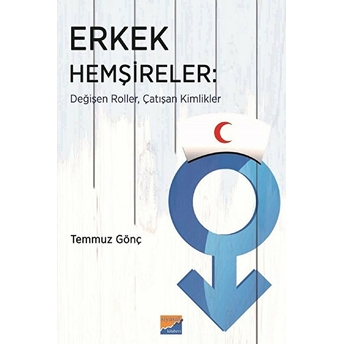 Erkek Hemşireler Temmuz Gönç