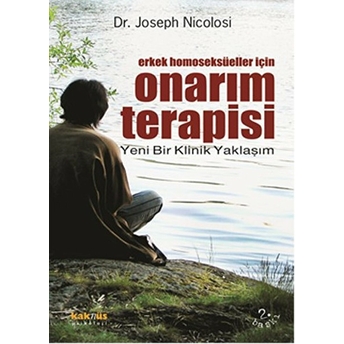 Erkek Homoseksüeller Için Onarım Terapisi Yeni Bir Klinik Yaklaşım Joseph Nicolos