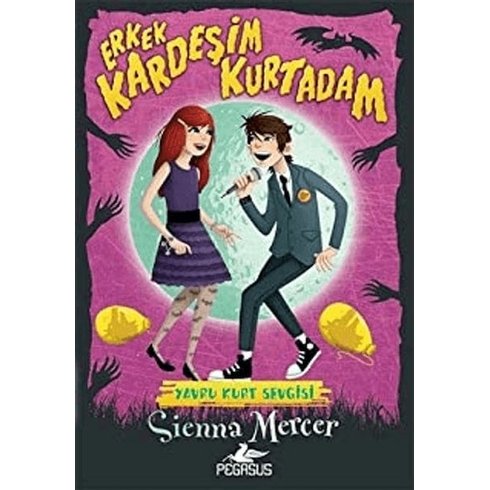 Erkek Kardeşim Kurtadam – 2:Yavru Kurt Sevgisi - Sienna Mercer