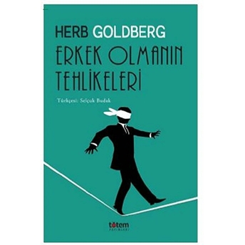 Erkek Olmanın Tehlikeleri Herb Goldberg