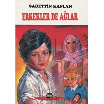 Erkekler De Ağlar Sadettin Kaplan