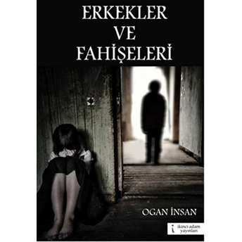 Erkekler Ve Fahişeleri Ogan Insan