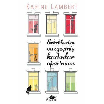 Erkeklerden Vazgeçmiş Kadınlar Apartmanı Karine Lambert