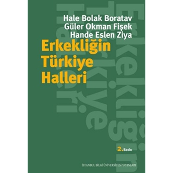 Erkekliğin Türkiye Halleri Güler Okman Fişek