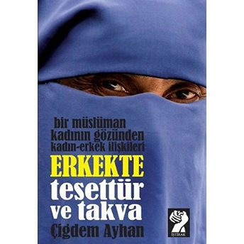 Erkekte Tesettür Ve Takva-Çiğdem Ayhan