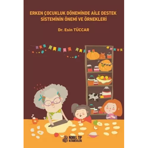 Erken Çocukluk Döneminde Aile Destek Sisteminin Önemi Ve Örnekleri - Esin Tüccar