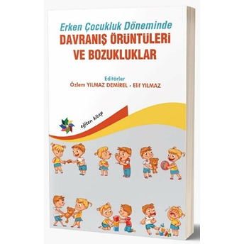 Erken Çocukluk Döneminde Davranış Örüntüleri Ve Bozuklukları