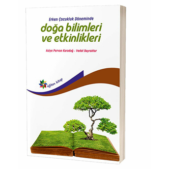 Erken Çocukluk Döneminde Doğa Bilimleri Ve Etkinlikleri