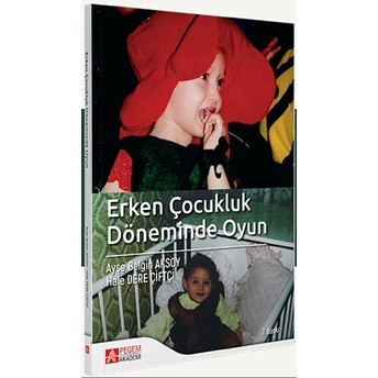 Erken Çocukluk Döneminde Oyun - Hale Dere Çiftçi