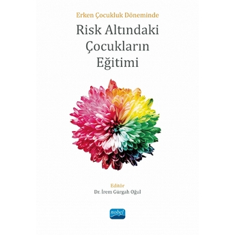 Erken Çocukluk Döneminde Risk Altındaki Çocukların Eğitimi